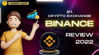 Binance Review 2022 | #1 Top Exchange Globally | Airdrop Ninja