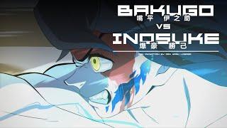 BAKUGO VS INOSUKE (Fan Animation)