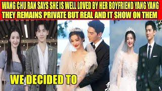 WE DID NOT BROKE UP YANG YANG BROKE THE SILENCE AND SAYS WANG CHU RAN AND HIM REMAINS COUPLE