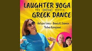 Laughter Yoga Greek Dance (feat. Thelma Karagianni & Antigoni Louca)