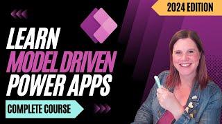 Model Driven Power Apps FULL COURSE for Beginners [UPDATED 2024 Edition]