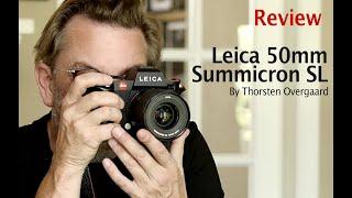 Review of Leica 50mm Summicron-SL f/2.0 by Thorsten Overgaard (plus LLL ELCAN 50mm and 7artisan)