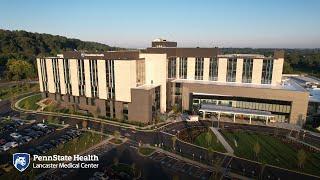 Penn State Health Lancaster Medical Center Virtual Tour