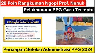 28 Poin Rangkuman Ngopi Bareng Prof. Nunuk tentang PPG Guru Tertentu & Seleksi Administrasi PPG 2024