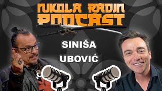 SINIŠA UBOVIĆ - Možeš ti to mnogo bolje - Nikola Radin Podcast 109