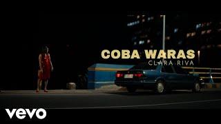 Clara Riva - Coba Waras (Official Music Video)