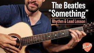 The Beatles - Something - Guitar Lesson | Chords, Rhythm & Leads!