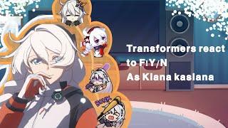 Transformers reacts to F!Y/N as Kiana Kaslana {Part 1/3}