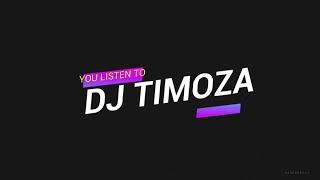 Dj Timoza Music mixtapes