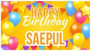  Happy Birthday Saepul!  It's Your Special Day 