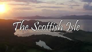 The Scottish Isle Introduction Trailer. Journey Back In Time In Rural Scotland.