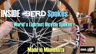 Tour of BERD SPOKES: World's Lightest Bicycle Spokes