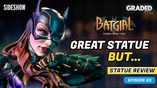 GOOD VALUE? Batgirl Sideshow Premium Format Statue 1/4 scale | Unboxing, Review, Graded | Episode 23