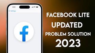 Facebook Lite Update Problem 2023 | Facebook Lite Not Opening | Facebook Lite Upgrade Problem Solve