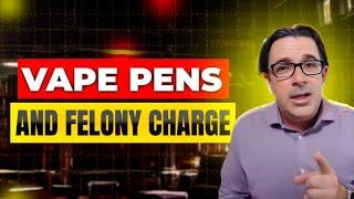 Vape Pens & Felonies | Vaping laws | Law Office of John Guidry