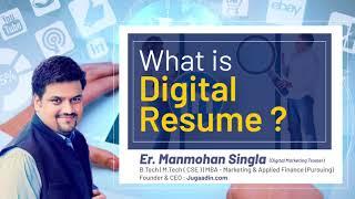 What is Digital Resume | Digital Marketing Resume | Er. Manmohan Singla