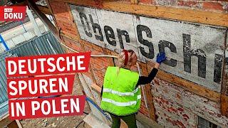 Polen auf deutschen Spuren - Verhasst, vergessen, wiederentdeckt | Doku | Reportage