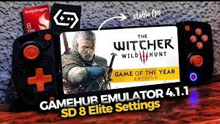The Witcher 3 | Gamehub PC Emulator 4.1.1 for Android + Settings | Snapdragon 8 Elite