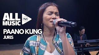 JURIS - Paano Kung (MYX Live! Performance)