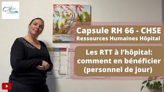 Capsule RH #66 CHSE - Tout savoir sur les RTT (personnel de jour) à l’hôpital