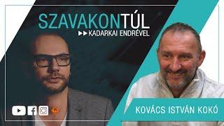 Szavakon túl - Kovács István Kokó (Klubrádió)