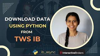 Download Data Using Python From TWS IB