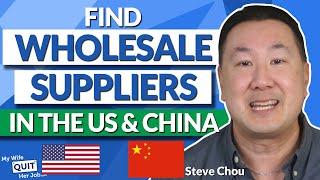 How To Find Wholesale Suppliers In The US & China - COMPLETE Tutorial