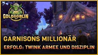 Garnisons Millionär | Twink Armee und Disziplin in World of Warcraft