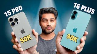 iPhone 15 Pro  Vs iPhone 16 + | Which is the Best Deal under 90k?? Mohit Balani