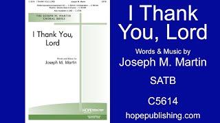I Thank You, Lord - Joseph M. Martin