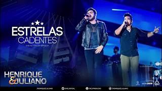 Henrique e Juliano - Estrelas Cadentes