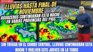 PREPARATE. LLUVIAS NO DARAN TREGUA. NOVIEMBRE SEGUIRA LLUVIOSO Y DICIEMBRE TRAERA MAS AGUACEROS.