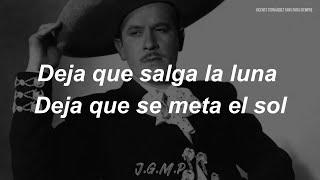 Pedro Infante - Deja Que Salga La Luna (Letra / Lyrics)