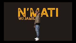 WJ Jamil  - N'MATI (Official Audio)