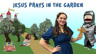 Jesus Prays in The Garden | Majestic Kingdom