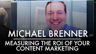 Measuring the ROI of your Content Marketing | Michael Brenner | AQ's Blog & Grill