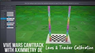 VIVE Mars CamTrack lens & tracker calibration in Aximmetry