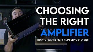 How to Choose the Right Amplifier