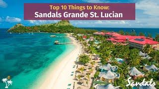 Sandals Grande St. Lucian [2024]: Top 10 Things to Know