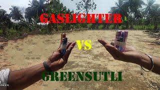 GASLIGHTER VS GREENSUTLI DP LABS