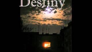 "Destiny" - Mysterious Song