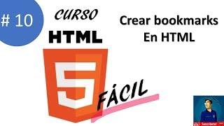 10. COMO CREAR BOOKMARKS EN HTML | Links a la misma página | Curso HTML5 Fácil