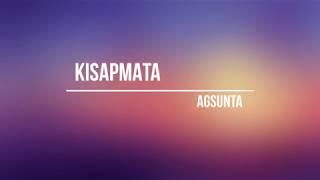 Kisapmata  -  Agsunta ft  Reign Lyrics x Rivermaya