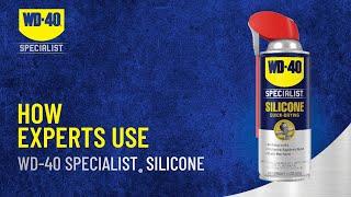 Find Out How Experts Use  WD-40 Specialist® Silicone ‍