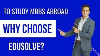 To Study MBBS Abroad Why Choose Edusolve? Facilities of Edusolve #Edusolve