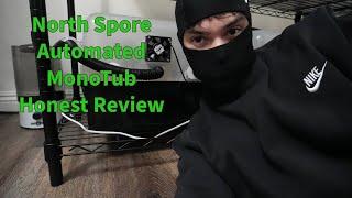 North Spore Automated Monotub Honest Review