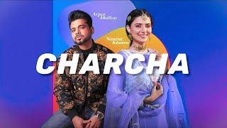 CHARCHA - ARJAN DHILLON x NIMRAT KHAIRA x $ONNY BROWN | OFFICIAL AUDIO