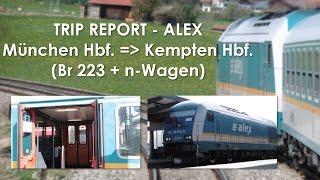 Mit dem ALEX durchs Allgäu! München - Kempten | Br 223 + n-Wagen! » Bahn961