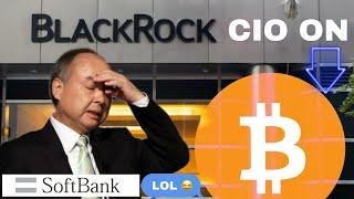 SoftBank CEO Still Doesn’t Understand Bitcoin | BlackRock’s CIO believes Bitcoin could replace Gold.