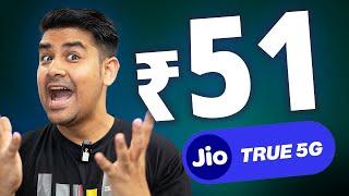 Unlimited Jio 5G -  ₹51 New Plan Launched !